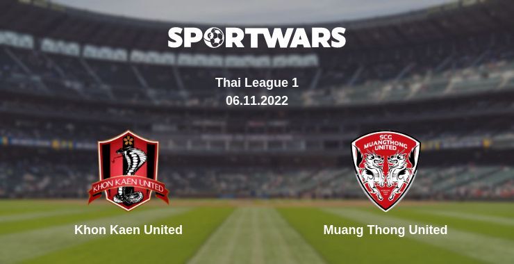 Khon Kaen United — Muang Thong United watch online for free 06.11.2022