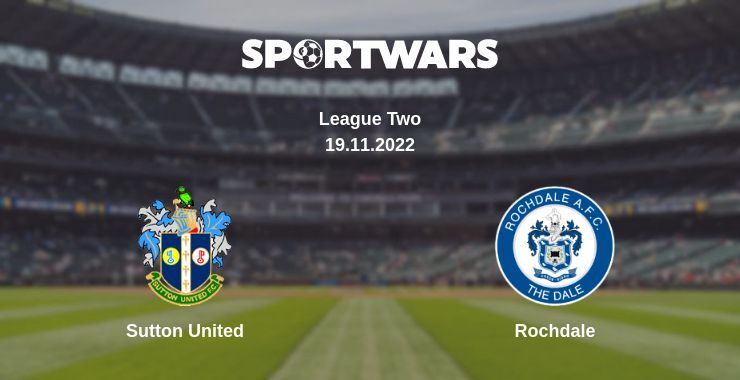 Sutton United — Rochdale watch online for free 19.11.2022