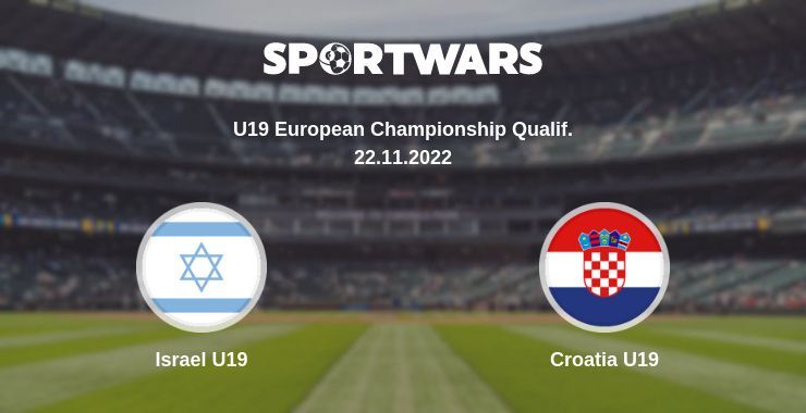 Israel U19 — Croatia U19 watch online for free 22.11.2022