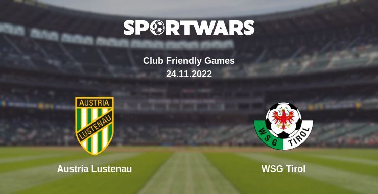 Austria Lustenau — WSG Tirol watch online for free 24.11.2022