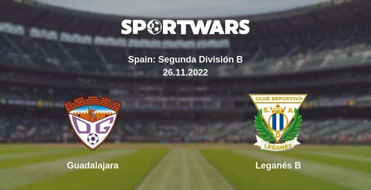 Guadalajara — Leganés B watch online for free 26.11.2022