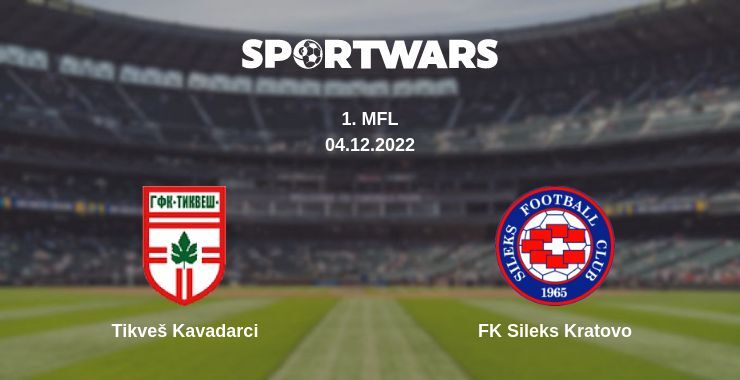 Tikveš Kavadarci — FK Sileks Kratovo watch online for free 04.12.2022