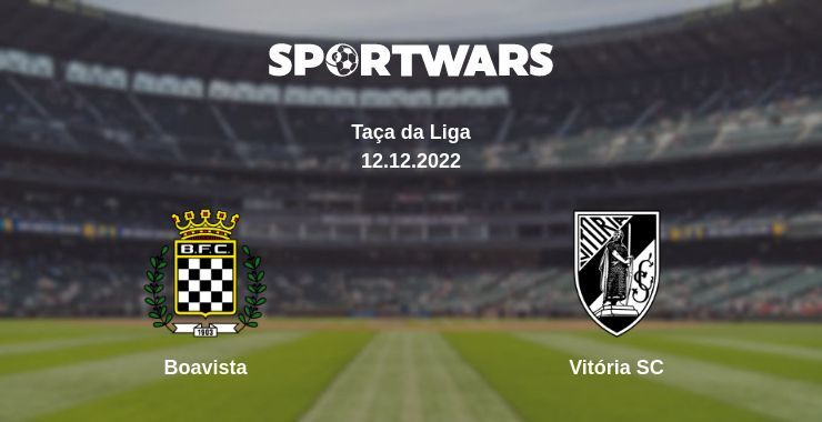 Result of the Boavista — Vitória SC match, 12.12.2022