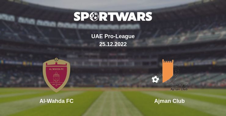 Al-Wahda FC — Ajman Club watch online for free 25.12.2022