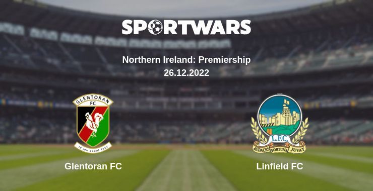 Glentoran FC — Linfield FC watch online for free 26.12.2022