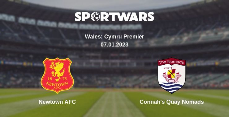 Newtown AFC — Connah's Quay Nomads watch online for free 07.01.2023