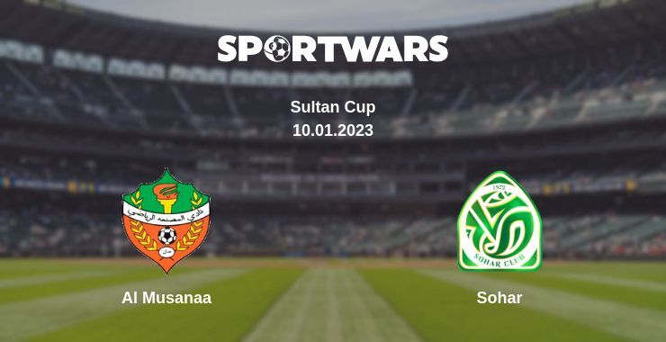 Al Musanaa — Sohar watch online for free 10.01.2023