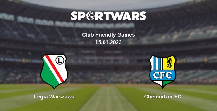 Legia Warszawa — Chemnitzer FC watch online for free 15.01.2023