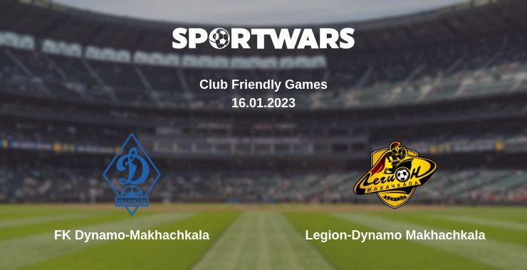 FK Dynamo-Makhachkala — Legion-Dynamo Makhachkala, where to watch online broadcast, 16.01.2023