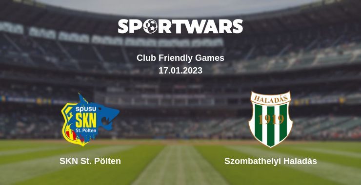 Result of the SKN St. Pölten — Szombathelyi Haladás match, 17.01.2023