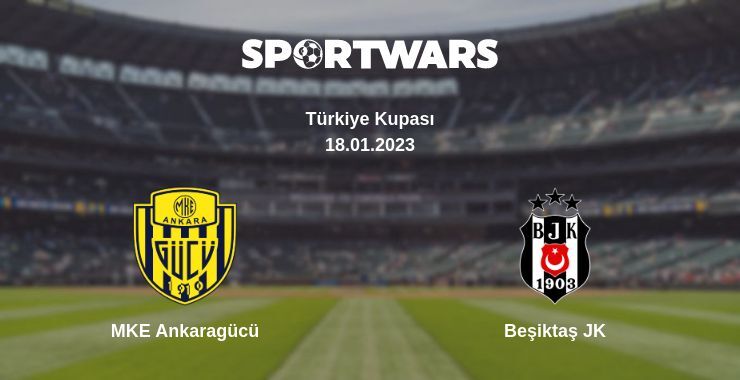 MKE Ankaragücü — Beşiktaş JK watch online for free 18.01.2023