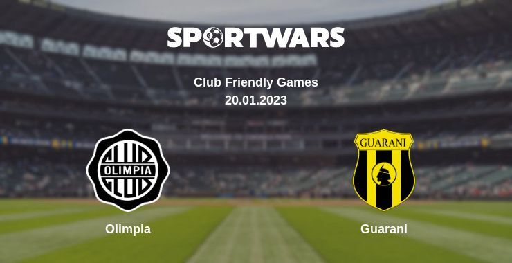 Olimpia — Guarani watch online for free 20.01.2023