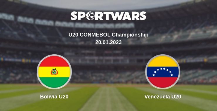 Bolivia U20 — Venezuela U20 watch online for free 20.01.2023