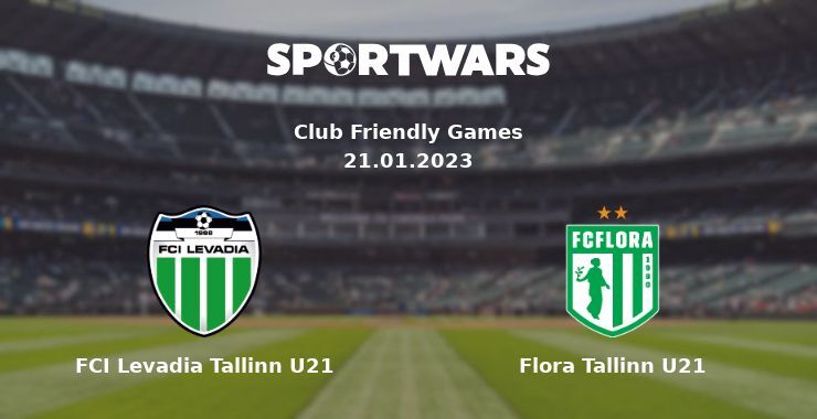 FCI Levadia Tallinn U21 — Flora Tallinn U21 watch online for free 21.01.2023