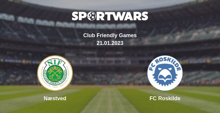 Næstved — FC Roskilde watch online for free 21.01.2023