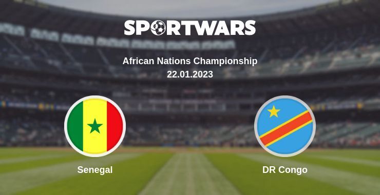 Result of the Senegal — DR Congo match, 22.01.2023