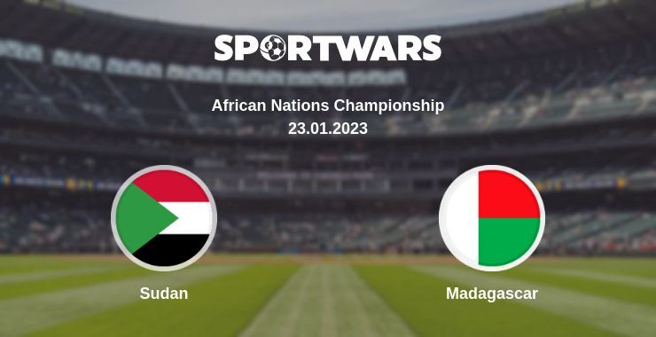 Result of the Sudan — Madagascar match, 23.01.2023