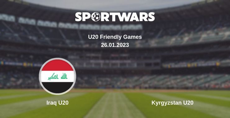 Iraq U20 — Kyrgyzstan U20 watch online for free 26.01.2023