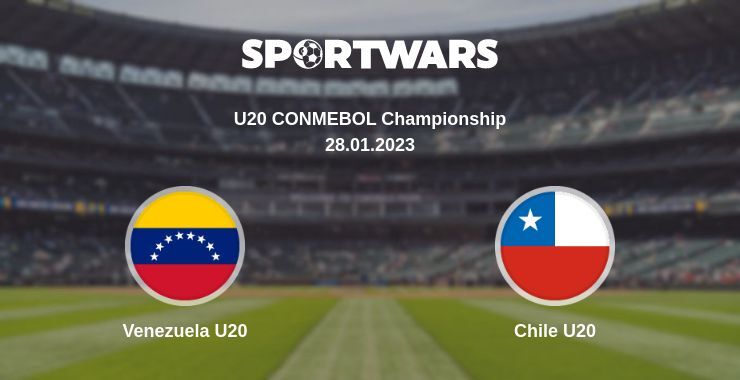 Venezuela U20 — Chile U20 watch online for free 28.01.2023