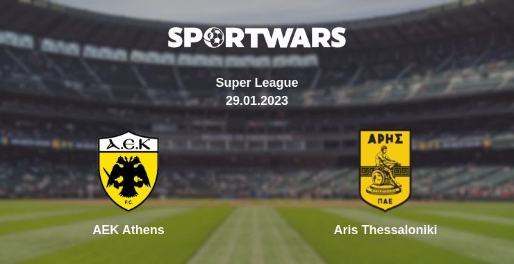 AEK Athens — Aris Thessaloniki watch online for free 29.01.2023