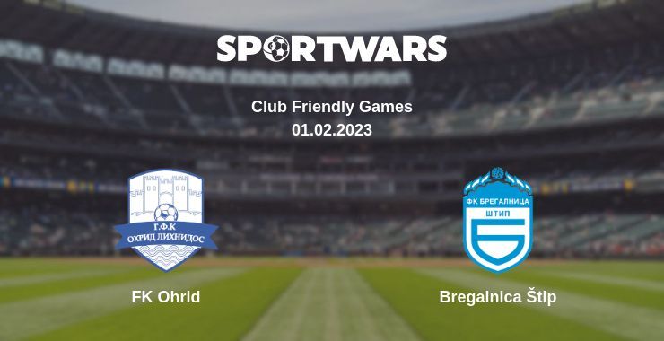 FK Ohrid — Bregalnica Štip watch online for free 01.02.2023