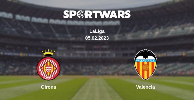 Girona — Valencia watch online for free 05.02.2023