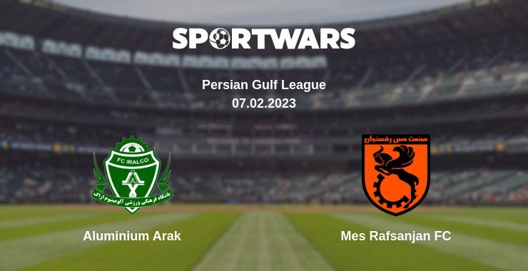 Aluminium Arak — Mes Rafsanjan FC watch online for free 07.02.2023