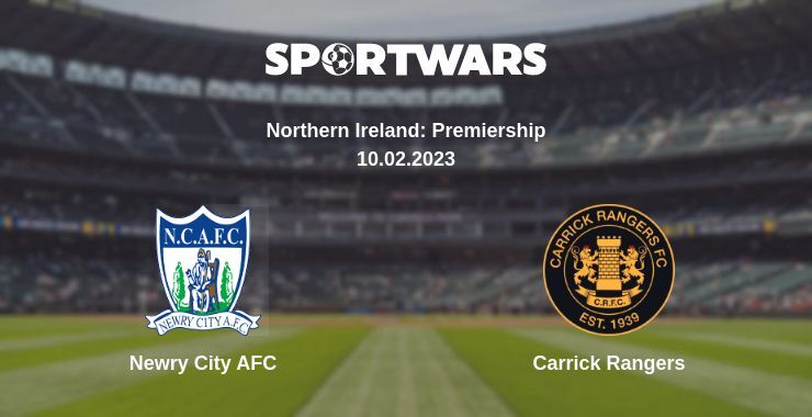 Newry City AFC — Carrick Rangers watch online for free 10.02.2023