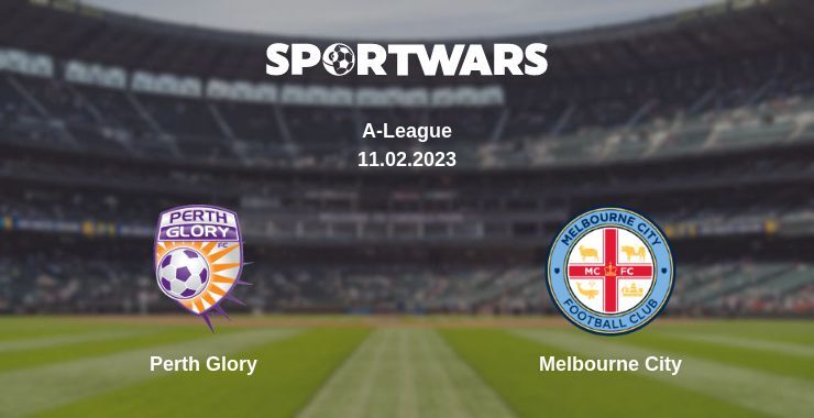 Perth Glory — Melbourne City watch online for free 11.02.2023