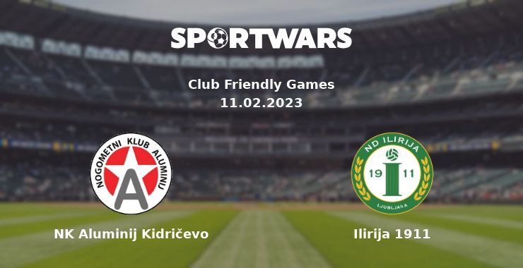 NK Aluminij Kidričevo — Ilirija 1911 watch online for free 11.02.2023