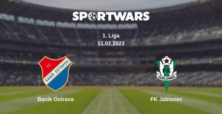 Baník Ostrava — FK Jablonec watch online for free 11.02.2023