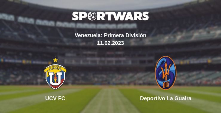 UCV FC — Deportivo La Guaira watch online for free 11.02.2023