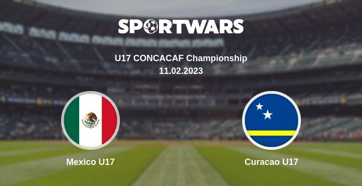 Mexico U17 — Curacao U17 watch online for free 11.02.2023