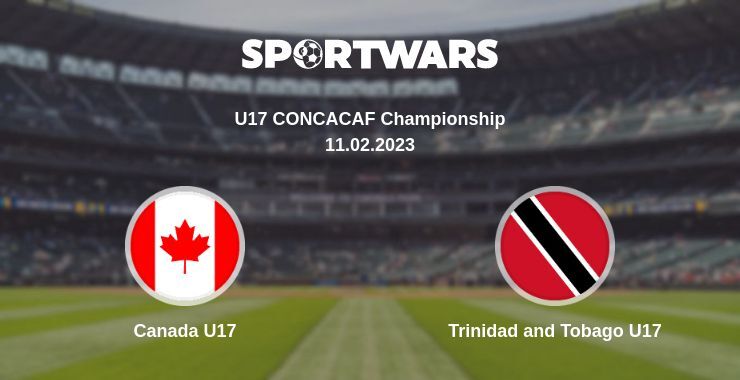 Canada U17 — Trinidad and Tobago U17 watch online for free 11.02.2023