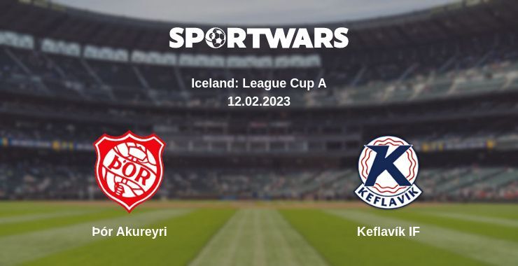 Þór Akureyri — Keflavík IF watch online for free 12.02.2023