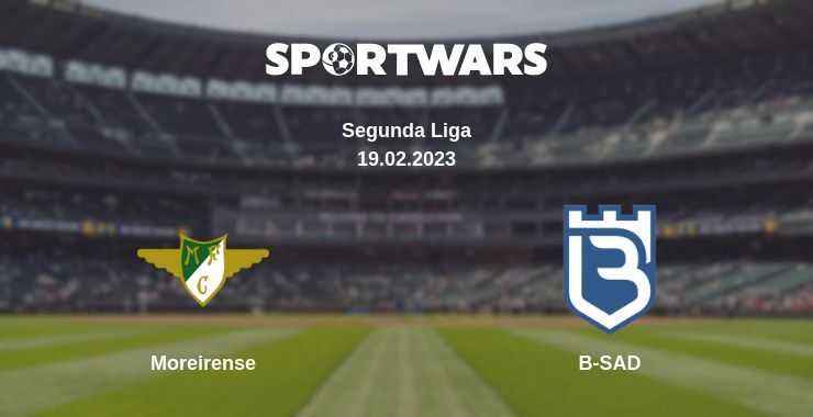 Moreirense — B-SAD watch online for free 19.02.2023