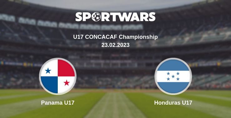 Panama U17 — Honduras U17 watch online for free 23.02.2023