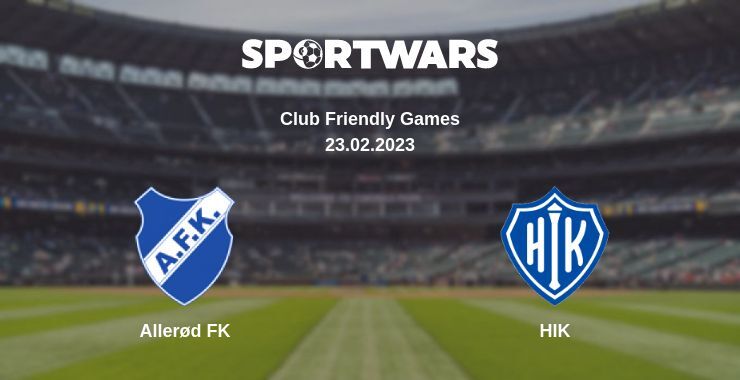 Allerød FK — HIK watch online for free 23.02.2023