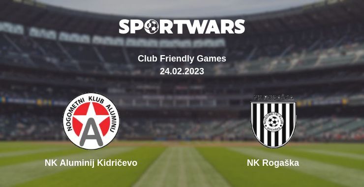 NK Aluminij Kidričevo — NK Rogaška watch online for free 24.02.2023