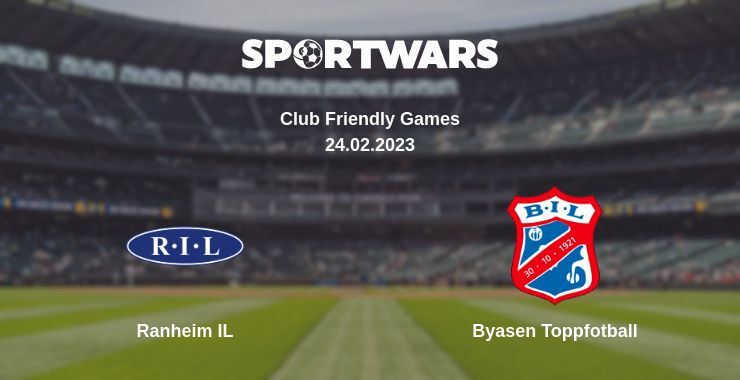 Ranheim IL — Byasen Toppfotball watch online for free 24.02.2023