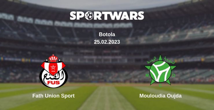 Fath Union Sport — Mouloudia Oujda watch online for free 25.02.2023