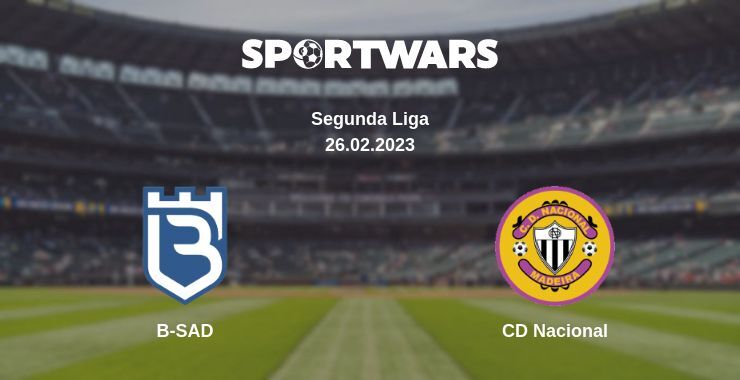 B-SAD — CD Nacional watch online for free 26.02.2023