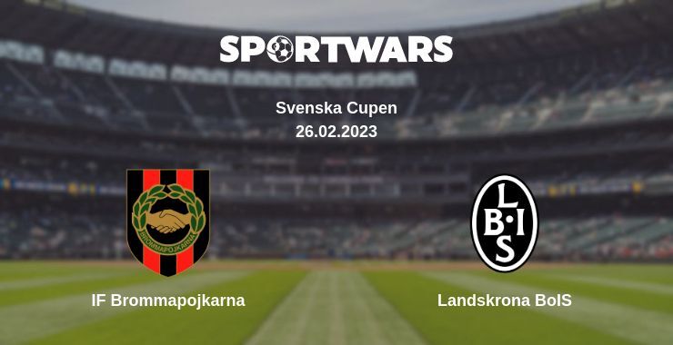 IF Brommapojkarna — Landskrona BoIS watch online for free 26.02.2023