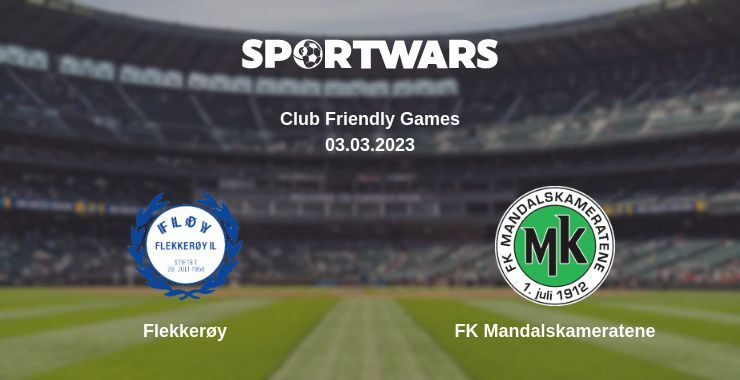 Flekkerøy — FK Mandalskameratene watch online for free 03.03.2023