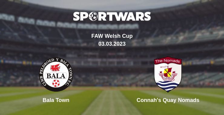 Bala Town — Connah's Quay Nomads, where to watch online broadcast