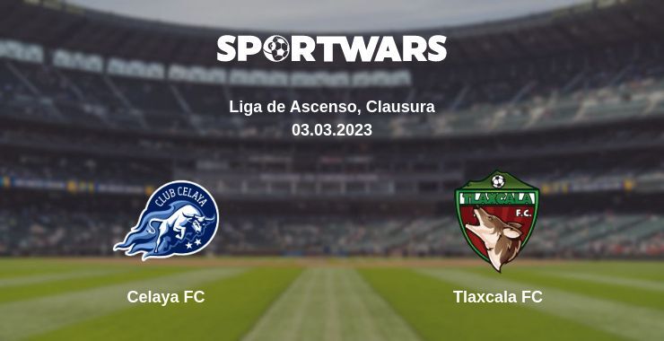 Celaya FC — Tlaxcala FC watch online for free 03.03.2023