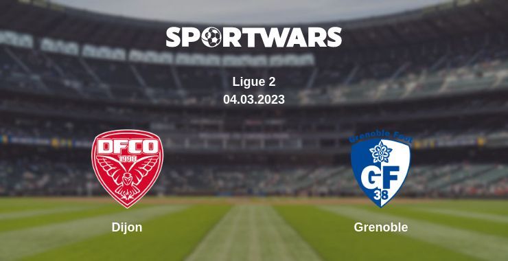 Dijon — Grenoble watch online for free 04.03.2023