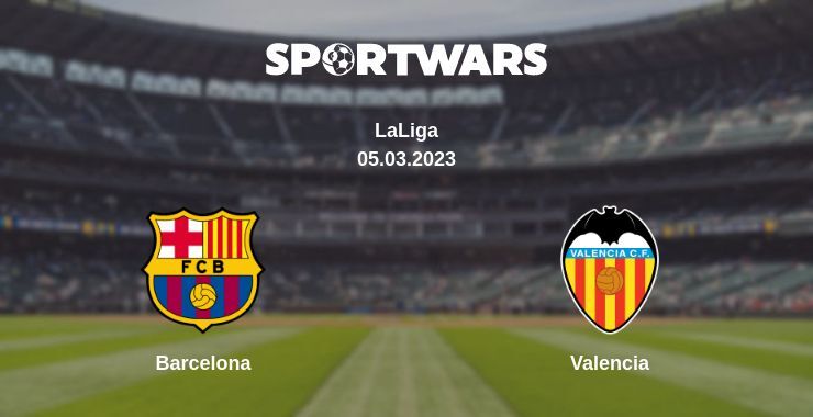 Barcelona — Valencia watch online for free 05.03.2023