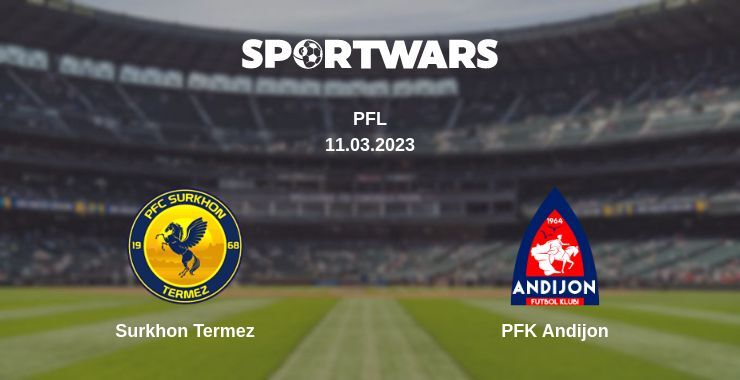 Surkhon Termez — PFK Andijon watch online for free 11.03.2023