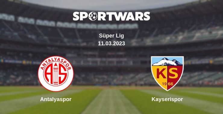 Result of the Antalyaspor — Kayserispor match, 11.03.2023